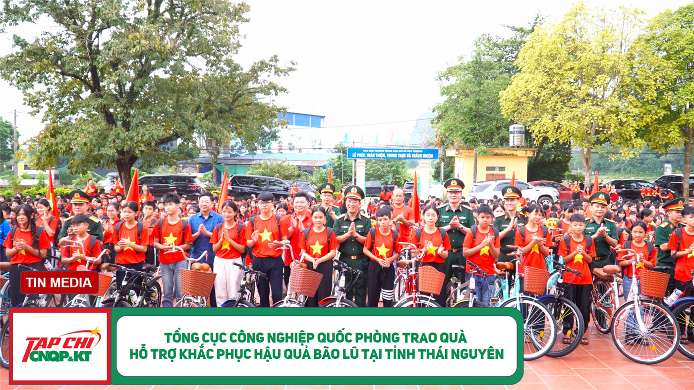 MEDIA - Tổng cục Công nghiệp quốc phòng trao quà hỗ trợ khắc phục hậu quả bão lũ tại tỉnh Thái Nguyên